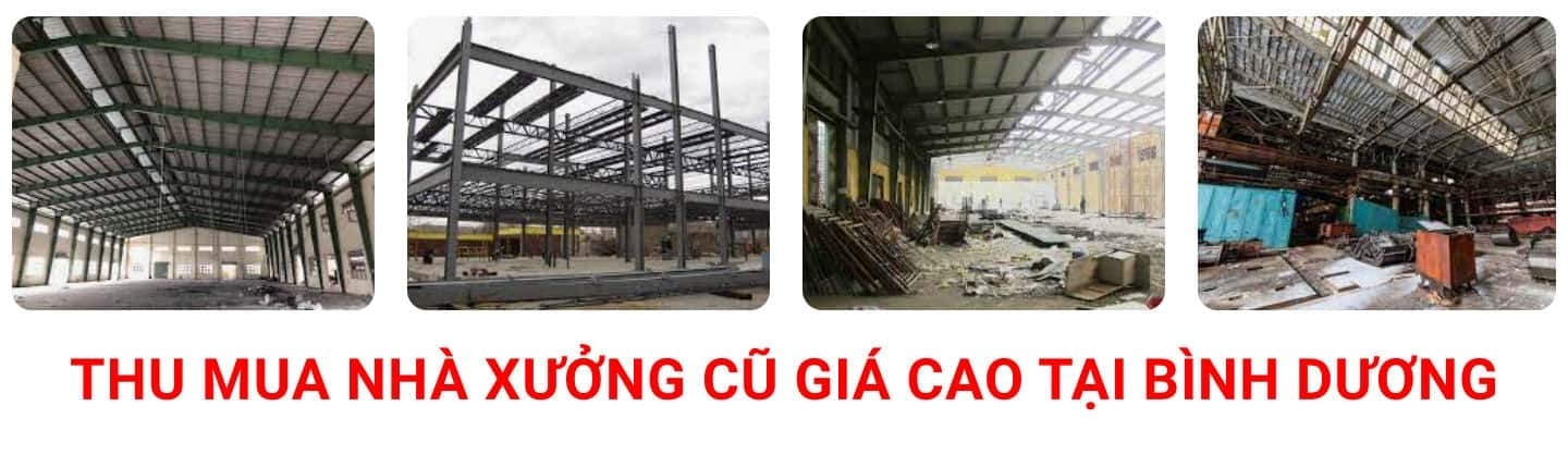 Thu mua và thanh lý nhà xưởng cũ tại Bình Dương uy tín
